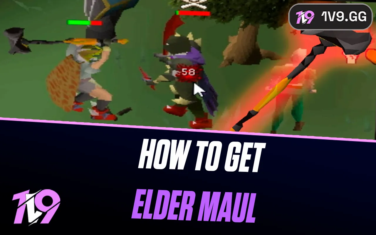 How To Get Elder Maul in OSRS: Complete Guide